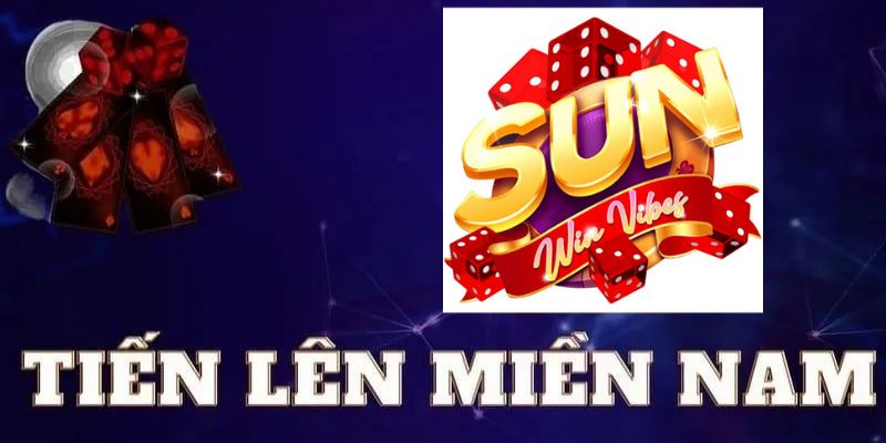 Bí kíp luyện thành cao thủ game Tiến lên miền Nam Sunwin